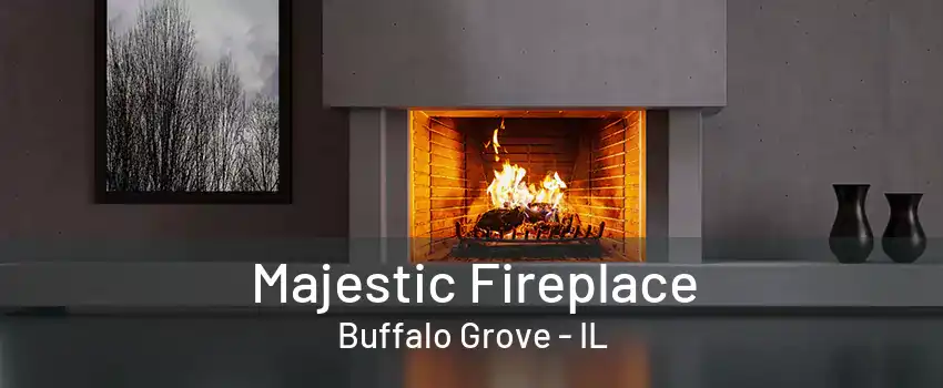 Majestic Fireplace Buffalo Grove - IL